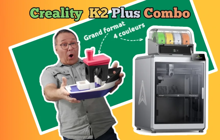 Test de la Creality K2 Plus Combo : une Imprimante révolutionnaire pour les passionnés de 3D – MinuteTech